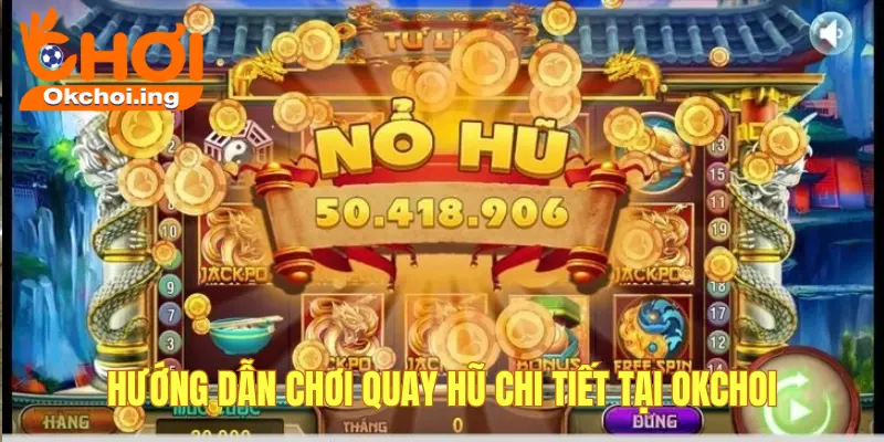 Hướng dẫn chơi chi tiết