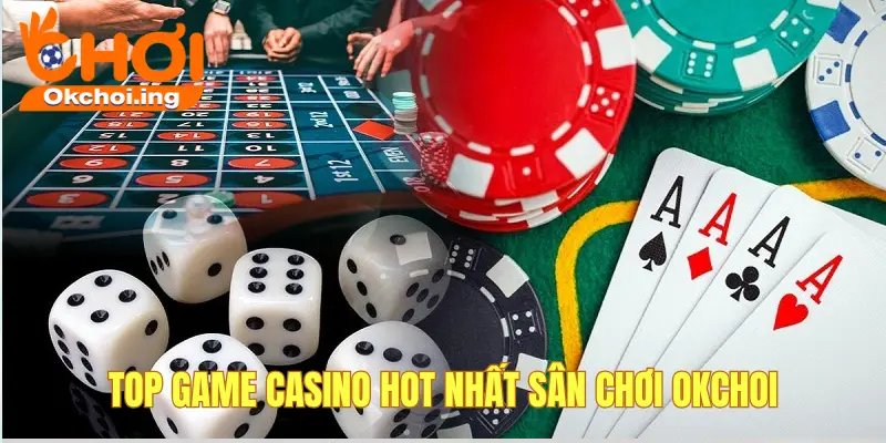 Top game casino OKCHOI